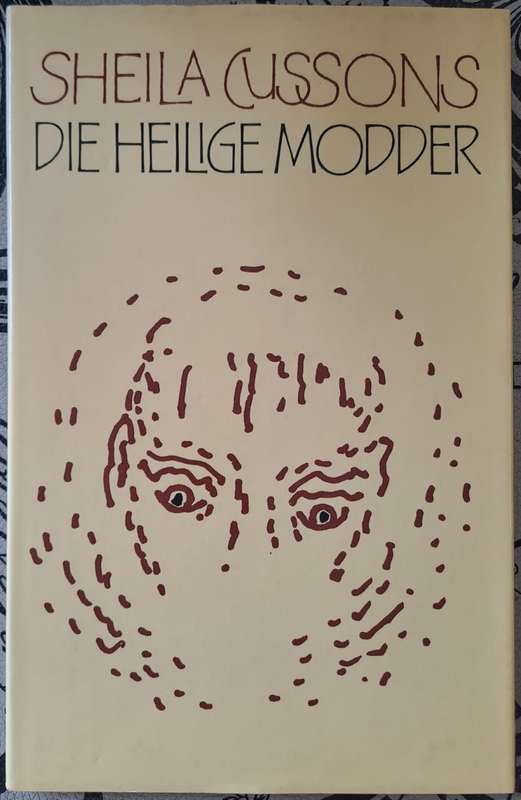 Die Heilige Modder - Sheila Cussons (hard cover with dj)