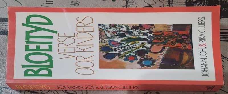 Bloeityd Verse oor kinders - Johann Johl & Rika Cilliers (paperback)