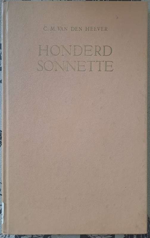 Honderd Sonnette - C. M. Van Den Heever (hard cover with o dj)
