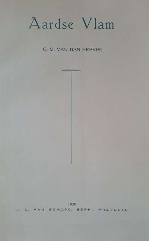 Aardse Vlam - C. M. Van Der Heever (hard cover with no dj)