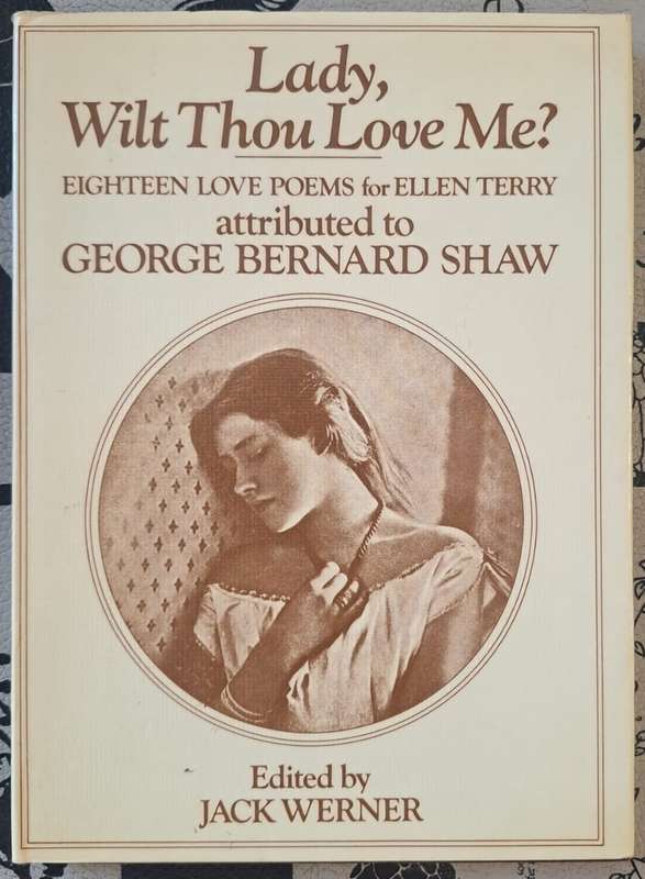 Lady, Wilt Thou Love Me? - George Bernard Shaw (hard cover with dj)