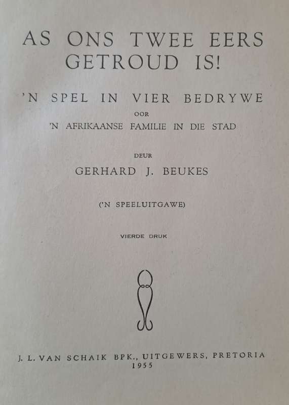 As ons twee eers getroud is! - Gerhard J. Beukes (hard cover with no dj)