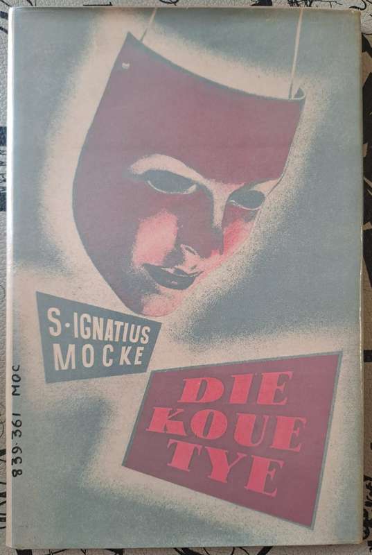 Die koue tye - S. Ignatuis Mocke (hard cover with dj)