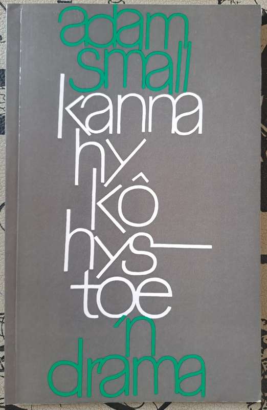 Kanna hy Ko hystoe - Adam Small (paperback)