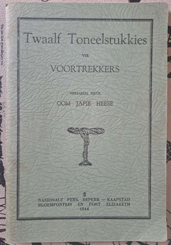 Twaalf Toneelstukkies vir Voortrekkers - Oom Japie Heese (paperback)
