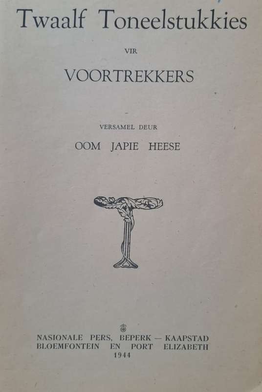 Twaalf Toneelstukkies vir Voortrekkers - Oom Japie Heese (paperback)