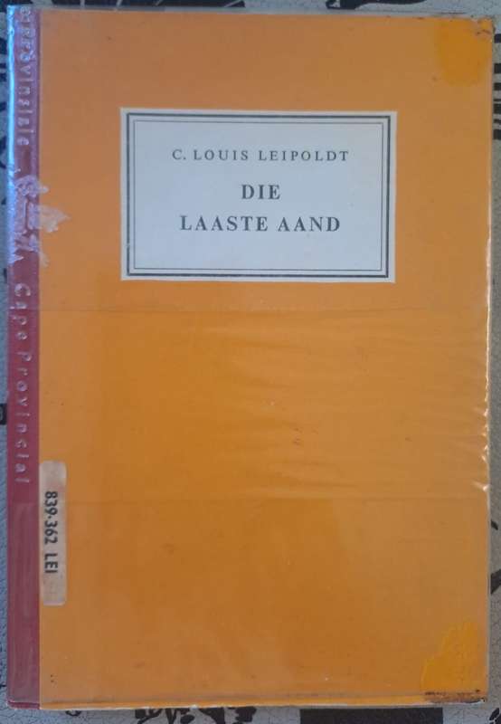 Die laaste aand - C. Louis Leipoldt (hard cover with no dj)