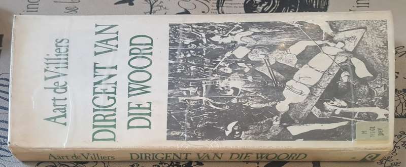 Dirigent van die Woord - Aart de Villiers (hard cover with dj)