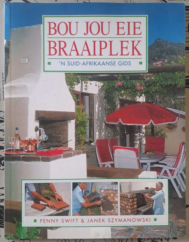Bou jou eie braaiplek - Penny Swift & Janek Szymanowski (paperback)