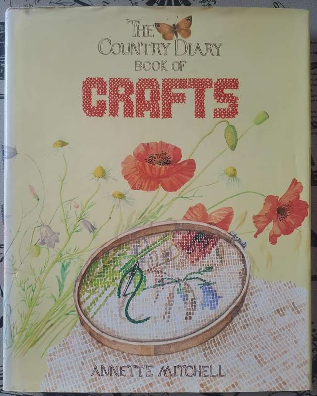 The Country Diary book of Crafts - Annette Mitchell (hard cover with dj)