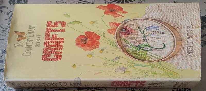 The Country Diary book of Crafts - Annette Mitchell (hard cover with dj)