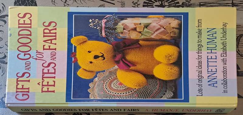 Gifts and goodies for Fetes and Fairs - Annette Human (hard cover with no dj)