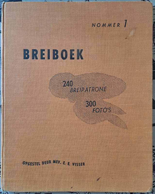 Breiboek - Mev. E. E. Visser (hard cover with no dj)