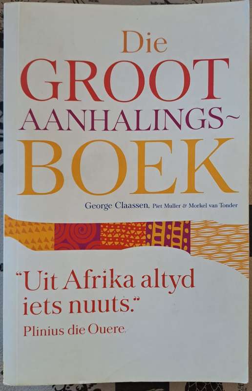 Die groot aanhalings boek - George Claassen & Piet Muller (paperback)