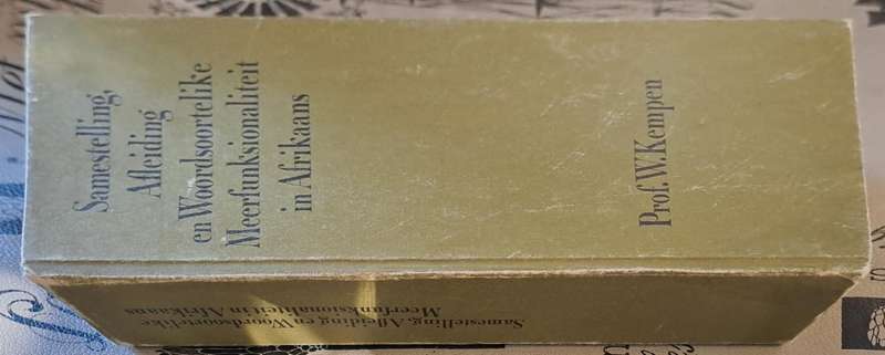 Samesteling, Afleiding en Woordsoortelike Meerfunksionaliteit in Afrikaans (hard cover with no dj)