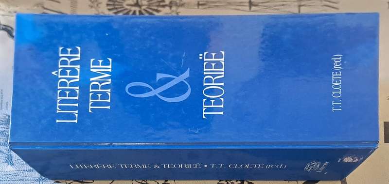 Literere Terme & Teoriee - T. T. Cloete (hard cover with dj)