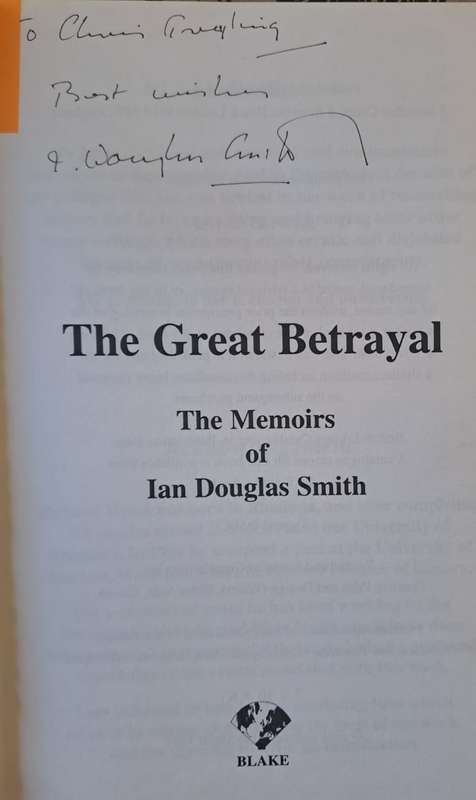 The Great Betrayal - Ian Smith :signed copy (hard cover with dj)