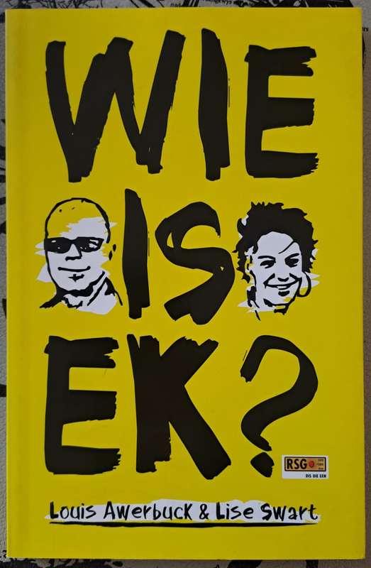 Wie is ek? - Louis Awerbuck & Lisa Swart (paperback)