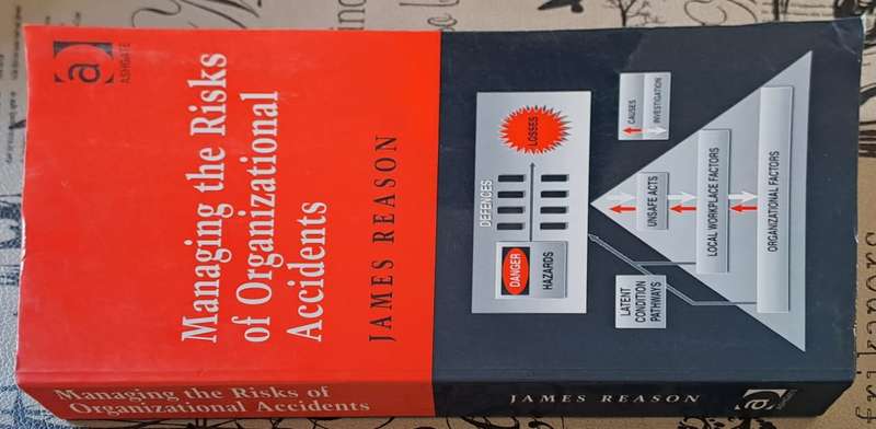 Managing the risks of organizational accidents - James Reason (paperback)