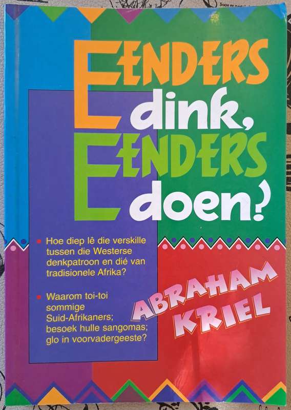 Eenders dink, Eenders doen? - Abraham Kriel (paperback)
