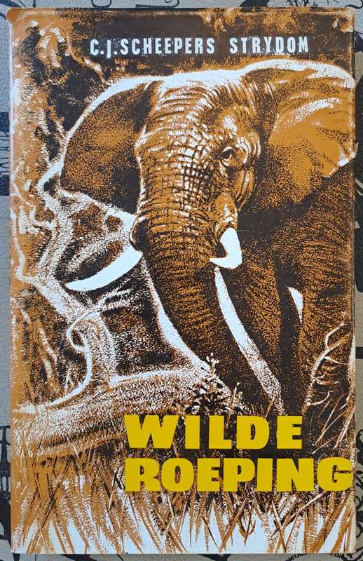 Wilde Roeping - C.J. Scheepers Strydom (hard cover with dj)