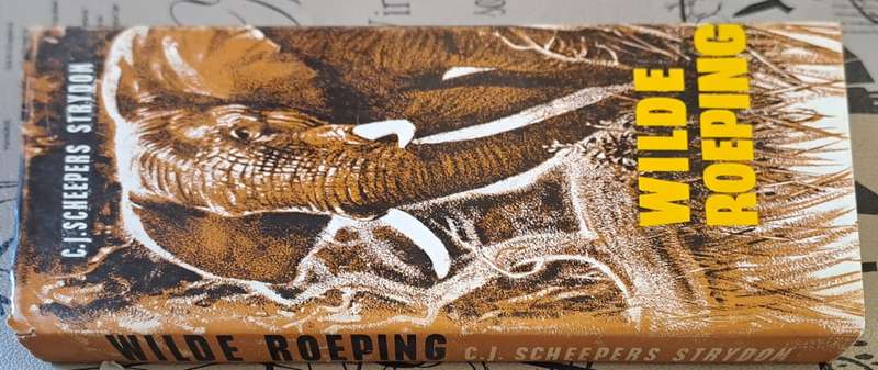 Wilde Roeping - C.J. Scheepers Strydom (hard cover with dj)