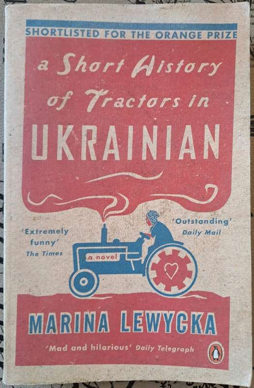 A Short history of Tractors in Ukrainian - Marina Lewycka (paperback)