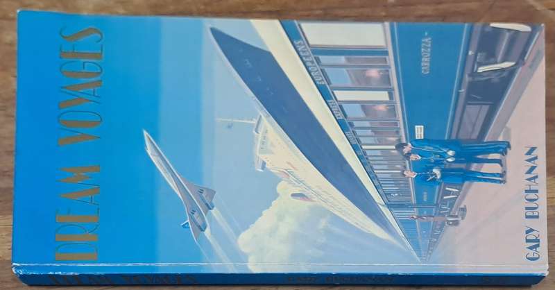 Dream Voyages - Gary Buchanan (hard cover with no dj)