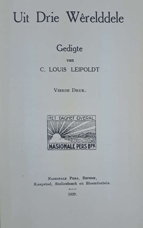 Uit Drie werelddele - C. Louis Leipoldt (hard cover)