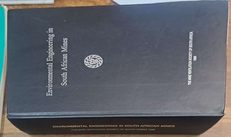 Environmental engineering in south Afrikaans mines - J. Burrows (hard cover)
