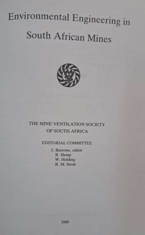 Environmental engineering in south Afrikaans mines - J. Burrows (hard cover)