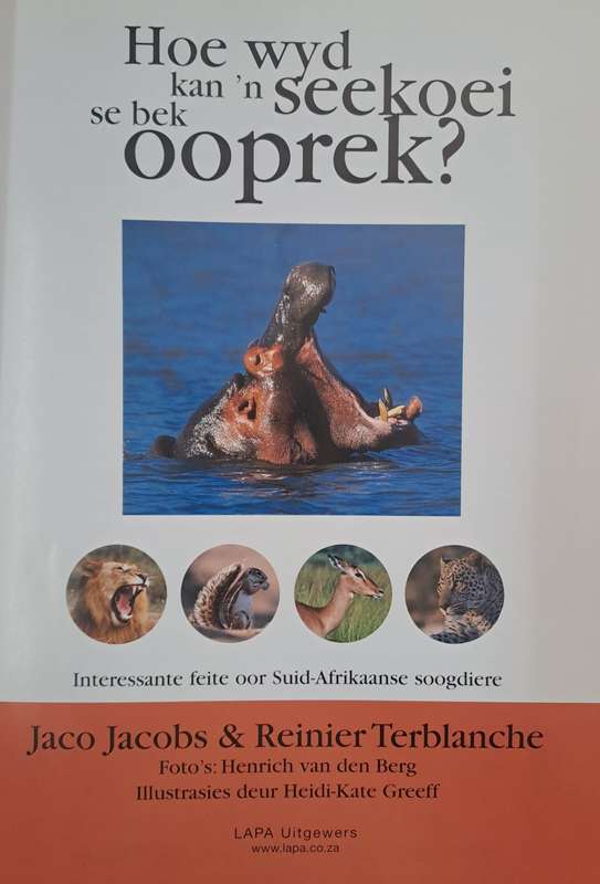 Hoe wyd kan n seekoei sy bek oopmaak? - Jaco Jacobs & Reinier Terblanche (paperback)