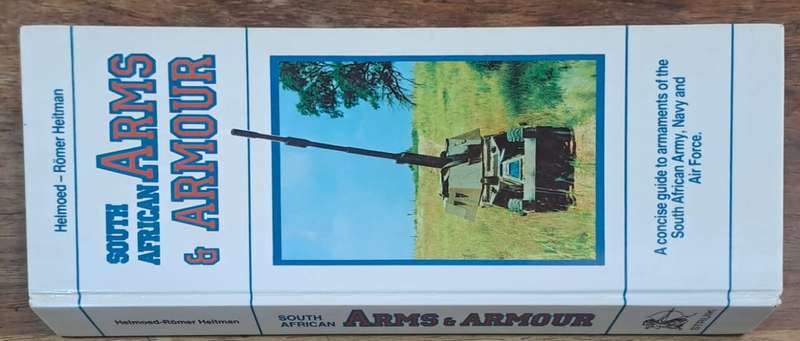 South African Arms & Armour - Romer Heitman (hard cover)