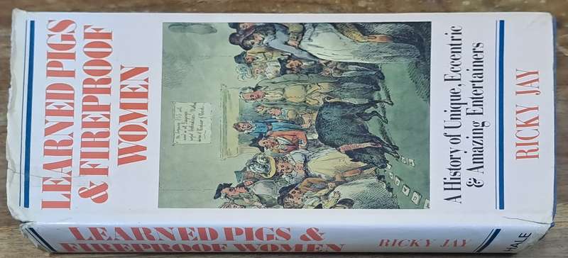 Learned pigs & fireproof women - Ricky Jay (hard cover with dj)