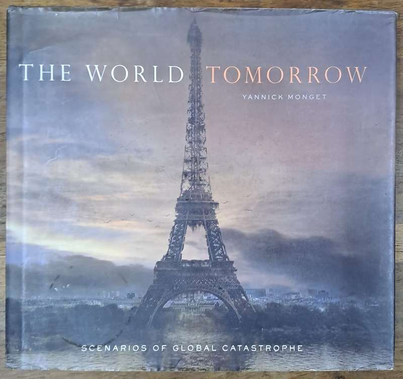 The world tomorrow - Yannick Monget (hard cover with dj)