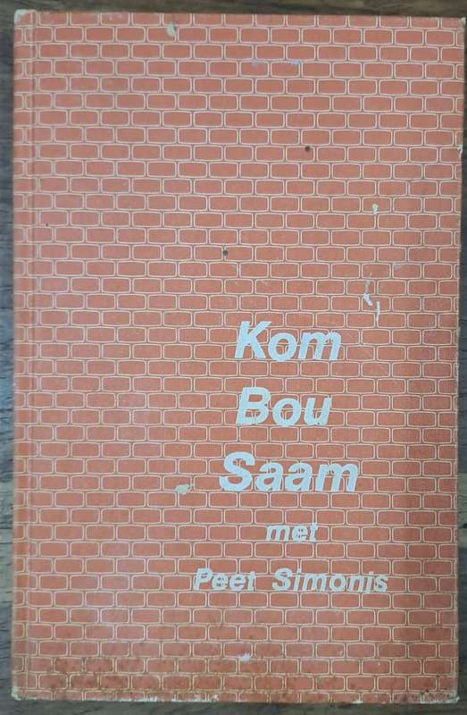 Kom bou saam - Peet Simonis (hard cover with no dj)