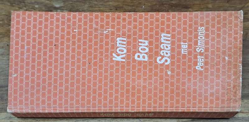 Kom bou saam - Peet Simonis (hard cover with no dj)