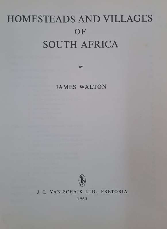 Homesteads & Villages of South Africa 1965 - James Walton (hard cover with dj)