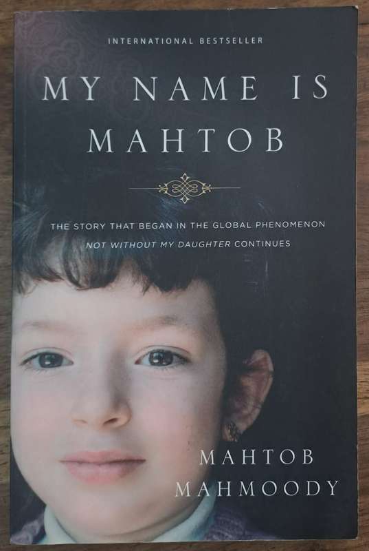 My name is Mahtob - Mahtob Mahmoody (paperback)