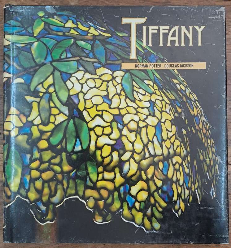 Tiffany - Norman Potter & Douglas Jackson (hard cover with dj)