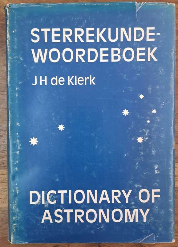 Sterrekundewoordeboek - Jh de Klerk (hard cover with dj)