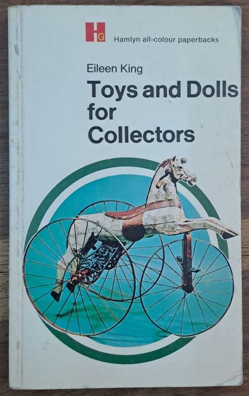 Toys and dolls for collectors - Eileen King (paperback)