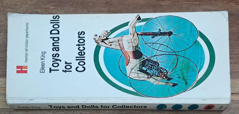 Toys and dolls for collectors - Eileen King (paperback)