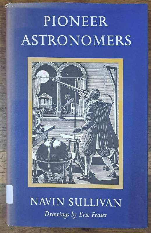 Pioneer Astronomers - Navin Sullivan (hard cover with dj)