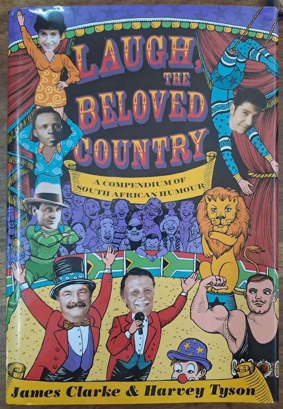 Laugh, the beloved country - James Clarke & Harvey Tyson (hard cover with dj)