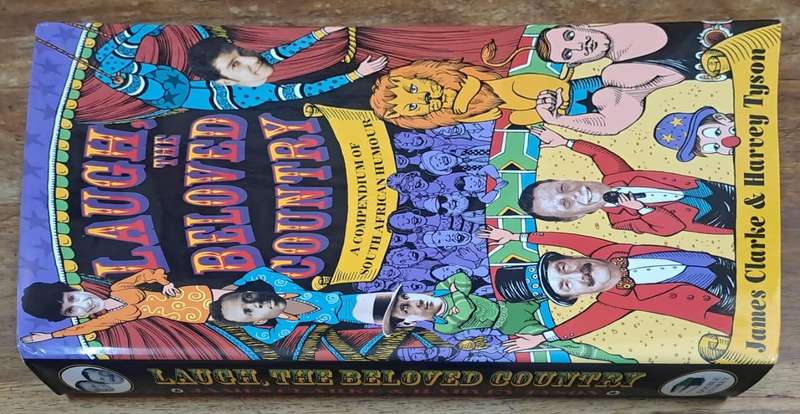 Laugh, the beloved country - James Clarke & Harvey Tyson (hard cover with dj)