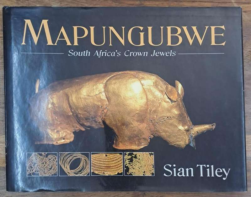 Mapungubwe - Sian Tiley (hard cover with dj)