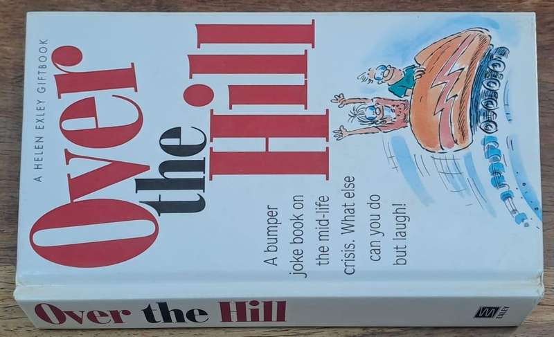 Over the Hill - Bill Stott (hard cover with dj)