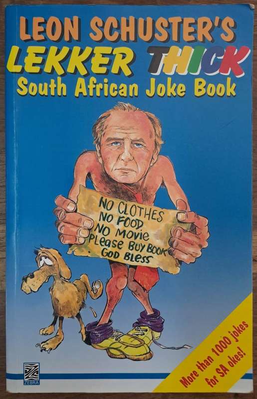 Leon Schuster's lekker thick - Leon Schuster (paperback)