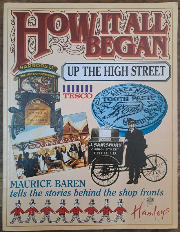 How it all began up the high street - Maurice Baren (paperback)